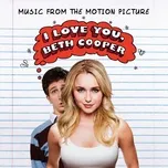 I Love You, Beth Cooper (Music From The Motion Picture) (International Version) - V.A