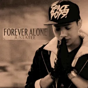 Forever Alone (Single) - JustaTee