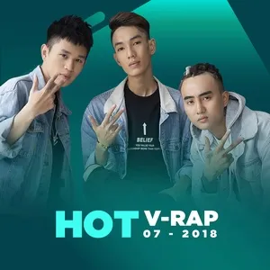 Nhạc V-Rap Hot Tháng 07/2018 - V.A