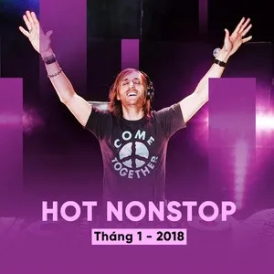 Nhạc Nonstop Hot Tháng 01/2018 - DJ