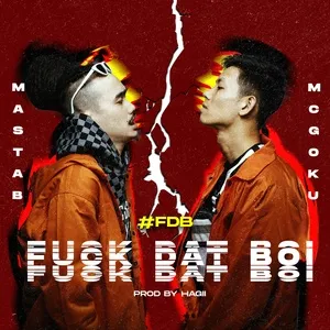 Fuck Dat Boi (Single) - Masta B, MC Goku