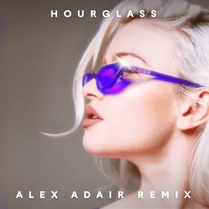 Hourglass (Alex Adair Remix) (Single) - Alice Chater