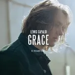 Nghe ca nhạc Grace (Hi, I’m Claude Remix) (Single) - Lewis Capaldi