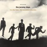 Tải nhạc It Is The Time - The Essential Collection - The Jeremy Days