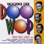 Nghe và tải nhạc The Roots Of Doo-wop: Savoy Vocal Groups nhanh nhất