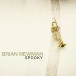 Ca nhạc Spooky (Single) - Brian Newman