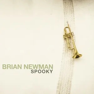 Spooky (Single) - Brian Newman