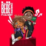 Nghe nhạc Lil Bebe (Remix) (Single) - DaniLeigh, Lil Baby