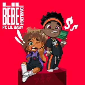 Lil Bebe (Remix) (Single) - DaniLeigh, Lil Baby