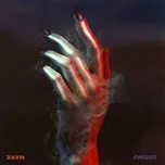 Nghe nhạc Fingers (Single) - Zayn