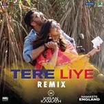 Tere Liye (Remix By Dj Kiran Kamath (From 