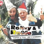 Nghe nhạc Tomten E Full (De' E Sommar) (Single) - Ronny & Ragge