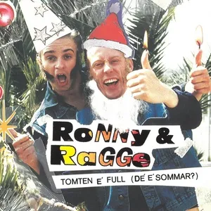 Tomten E Full (De' E Sommar) (Single) - Ronny & Ragge