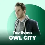 Nghe nhạc Những Bài Hát Hay Nhất Của Owl City Mp3 tại NgheNhac123.Com