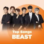 Những Bài Hát Hay Nhất Của BEAST