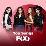 Những Bài Hát Hay Nhất Của f(x)
