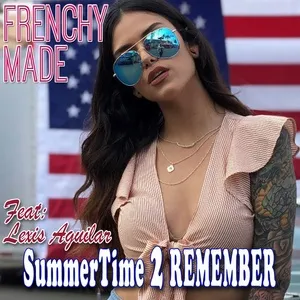 Summertime 2 Remember (EP) - Frenchy Made