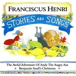 Tải nhạc Stories And Songs (Single) - Franciscus Henri