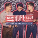 Nghe ca nhạc Welcome To The Club (Pt.2) (EP) - New Hope Club