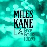 La Five Four (309) (Single) - Miles Kane