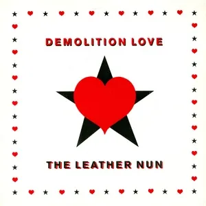 Demolition Love (Single) - The Leather Nun