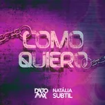 Nghe nhạc Como Quiero (Single) - Dalto Max