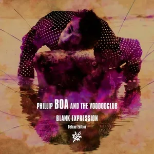 Blank Expression (Deluxe Edition) - Phillip Boa, The Voodooclub