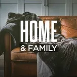 Tải nhạc hot Home & Family trực tuyến miễn phí