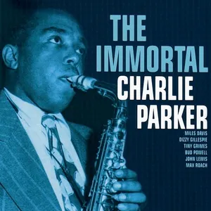 The Immortal Charlie Parker (Reissue) - Charlie Parker
