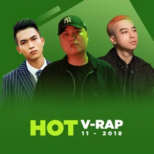 Nhạc V-Rap Hot Tháng 11/2018 - V.A