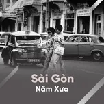 Ca nhạc Sài Gòn Năm Xưa - V.A