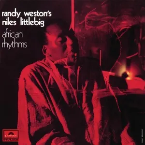 Niles Littlebig - Randy Weston's African Rhythms