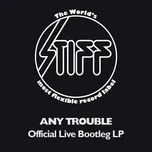 Nghe nhạc Official Live Bootleg Lp - Any Trouble