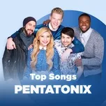 Những Bài Hát Hay Nhất Của Pentatonix