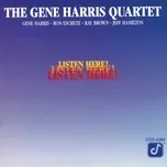 Nghe ca nhạc Listen Here! - The Gene Harris Quartet