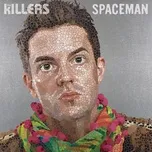 Spaceman (Remixes) - The Killers