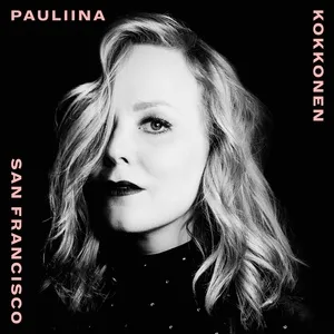 San Francisco (Single) - Pauliina Kokkonen