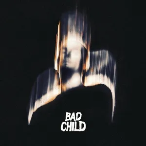 Bad Child (Single) - Bad Child