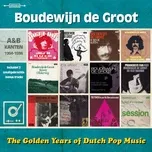 Nghe nhạc Golden Years Of Dutch Pop Music - Boudewijn De Groot