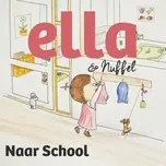 Nghe ca nhạc Naar School (Single) - Ella & Nuffel