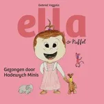 Nghe nhạc De Liedjes (Gezongen Door Hadewych Minis) - Ella & Nuffel