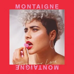 For Your Love (Single) - Montaigne