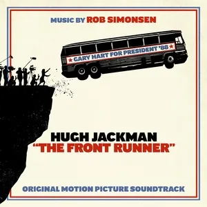 The Front Runner (Original Motion Picture Soundtrack) - Rob Simonsen