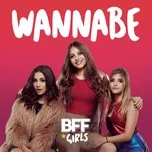 Nghe nhạc Wannabe (Single) - BFF Girls
