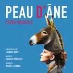 Nghe nhạc Peau D'ane - Feerie Musicale - Michel Legrand, Orchestre Du Theatre Marigny