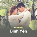 Yêu Nhau Bình Yên