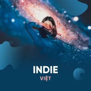 Download nhạc Vietnam Indie hot nhất về máy