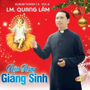 Rộn Ràng Giáng Sinh (Thánh Ca Vol. 10) - LM. Quang Lâm