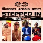 Download nhạc hay Stepped In (Sexy Back) (Tieks Remix) (Single) nhanh nhất về điện thoại