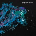 Nghe ca nhạc The Flying Carousel (Single) - The Alligator Wine